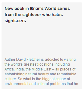 New book in Brian’s World series from the sightseer who hates sightseers